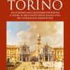 Breve Storia Di Torino. Dai Taurini Alle Olimpiadi Invernali E Oltre: Il Racconto Della Lunga Vita Del Capoluogo Piemontese