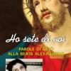 Ho sete di voi. Parole di Ges alla beata Alexandrina Maria da Costa