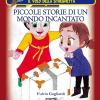 Piccole storie di un mondo incantato