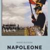 Napoleone In Italia. I Luoghi Delle Campagne Militari