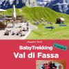 Babytrekking. Val Di Fassa
