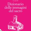 Dizionario delle immagini del sacro