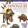 Alla Scoperta Dei Dinosauri. Le Meraviglie Del Sapere. Ediz. A Colori. Con Gadget