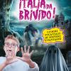 Italia da... brivido! I 100 luoghi di streghe, fantasmi, segreti e misteri