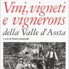 Vini, Vigneti E Vignerons Della Valle D'aosta