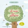 Il mio albero. Libri cuc. Ediz. a colori