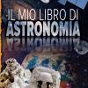 Il Mio Libro Di Astronomia