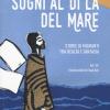 Sogni al di l del mare. Storie di migranti tra realt e fantasia