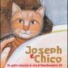 Joseph E Chico. Un Gatto Racconta La Vita Di Papa Benedetto Xvi. Ediz. Illustrata