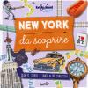 New York da scoprire. Segreti, storie e tante altre curiosit. Ediz. a colori