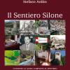 Il Sentiero Silone. Contiene La Guida Completa Al Sentiero