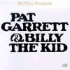 Pat Garrett & Billy The Kid