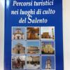 Percorsi Turistici Nei Loghi Di Culto Del Salento