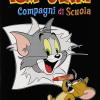 Tom & Jerry - Compagni Di Scuola (1 Dvd)