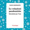 Le Relazioni Pandemiche. Istruzioni Per L'uso