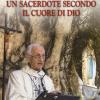 Monsignor Franco Degrandi. Un Sacerdote Secondo Il Cuore Di Dio