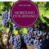 Morellino Di Scansano. Italia Del Vino. Le Guide Ai Sapori E Ai Piaceri