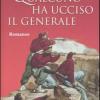 Qualcuno Ha Ucciso Il Generale