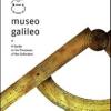 Museo Galileo. A Guide to the Treasures of the Collection