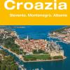 Croazia. Slovenia, Montenegro, Albania. Portolano del Mediterraneo