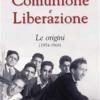 Comunione E Liberazione. Le Origini (1954-1968)