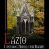 Lazio. I luoghi del mistero e dell'insolito. Vol. 1