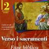 Verso I Sacramenti: Fase Biblica. Guida Per Gli Accompagnatori E I Genitori. Vol. 2