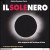 Il sole nero. Alla scoperta dell'eclisse di sole