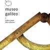 Museo Galileo. Guida ai tesori della collezione