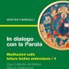 In Dialogo Con La Parola. Meditazioni Sulle Letture Festive Ambrosiane. Vol. 4