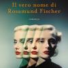 Il vero nome di Rosamund Fischer