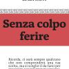 Senza colpo ferire