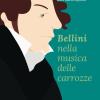 Bellini Nella Musica Delle Carrozze