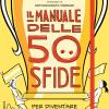 Il Manuale Delle 50 Sfide Per Diventare Un Campione