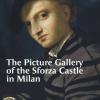 The Picture Gallery Of The Sforza Castle In Milan. Ediz. Illustrata