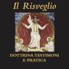 Il risveglio. Dottrina, testimoni e pratica