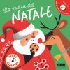 La musica del Natale. Libro sonoro. Ediz. a colori