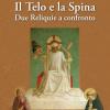 Il telo e la spina. Due reliquie a confronto