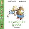 Il Carretto Di Max. Ediz. Illustrata