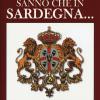 Forse Non Tutti Sanno Che In Sardegna... Curiosit, Storie Inedite, Misteri, Aneddoti E Luoghi Sconosciuti Di Un'isola Ancestrsle
