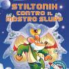 Stiltonix contro il mostro Slurp