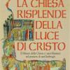 La Chiesa risplende della luce di Cristo. Il mistero della Chiesa e i suoi ministeri nel pensiero di sant'Ambrogio