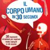 Il Corpo Umano In 30 Secondi