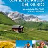 Sentieri e rifugi del gusto. I sapori delle Dolomiti e Valli Trentine