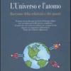 L'universo E L'atomo. Racconto Della Relativit E Dei Quanti. Ediz. Illustrata