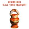 Archeologia Delle Piante Inebrianti