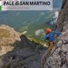 Pale di San Martino. Arrampicate scelte, classiche e moderne