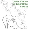 Guida Illustrata Di Educazione Cinofila. Ediz. Illustrata