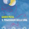 Il Pomeriggio Della Luna