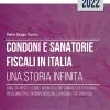 Condoni e sanatorie fiscali in Italia. Una storia infinita. Ediz. integrale